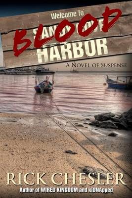 Blood Harbor By Rick Chesler 9780615924014 (Paperback)