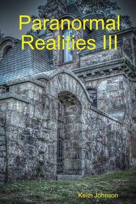 Paranormal Realities III 9780615968377 (Paperback)