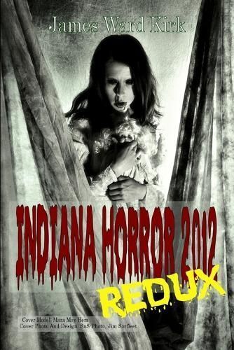 Indiana Horror Review 2012 Redux 9780615969664 (Paperback)