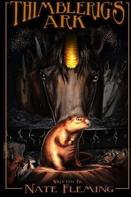 Thimblerig's Ark By Fleming, Nate 9780615984896 (Paperback)