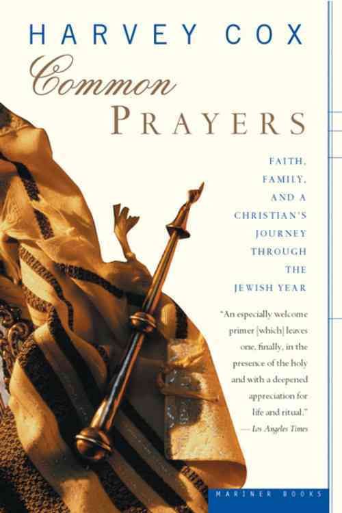 Common Prayers By Harvey Cox 9780618257331 (Paperback)