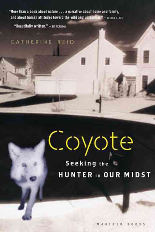 Coyote By Catherine Reid 9780618619290 (Paperback)