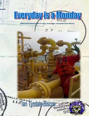 Everyday Is a Monday By Ian Tyndale-Biscoe 9780620553544 (Paperback)