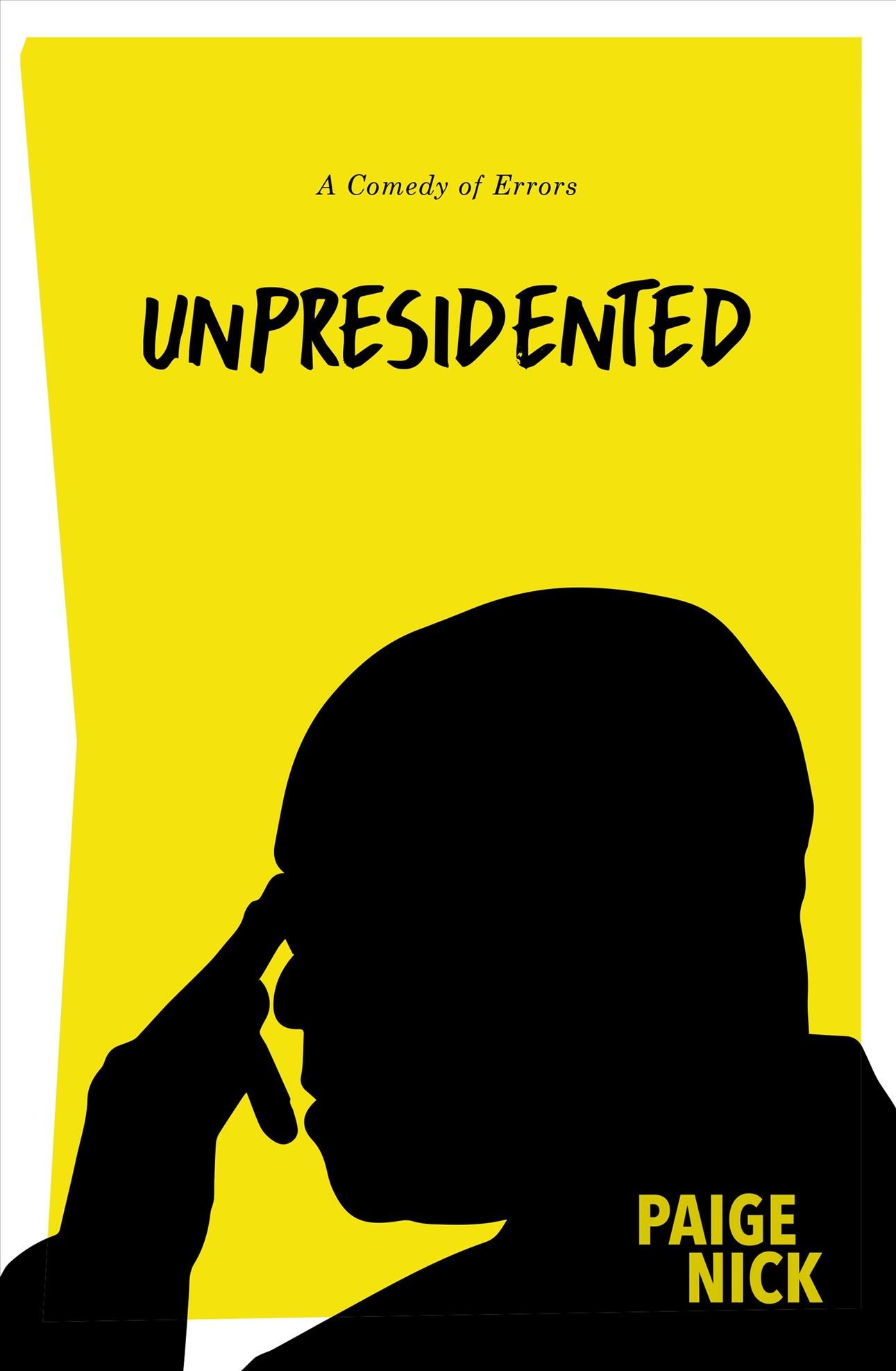 Unpresidented By Paige Nick 9780620749220 (Paperback)