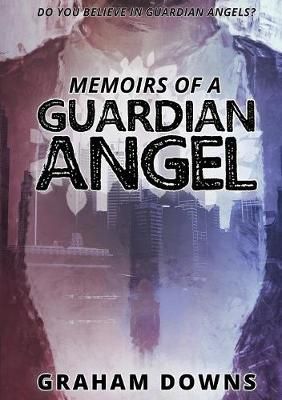 Memoirs of a Guardian Angel By Downs 9780620797092 (Paperback)