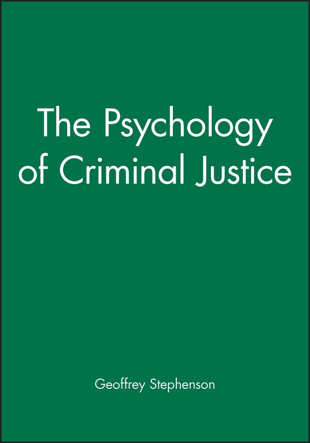 The Psychology of Criminal Justice By Geoffrey Stephenson (Paperback)