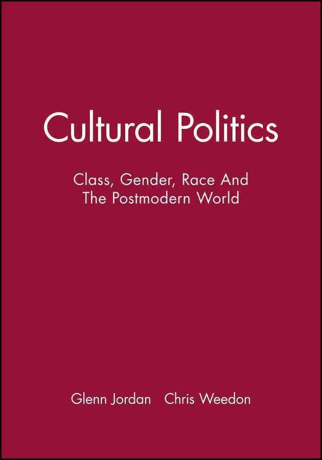 Cultural Politics By Glenn Jordan, Chris Weedon 9780631162285