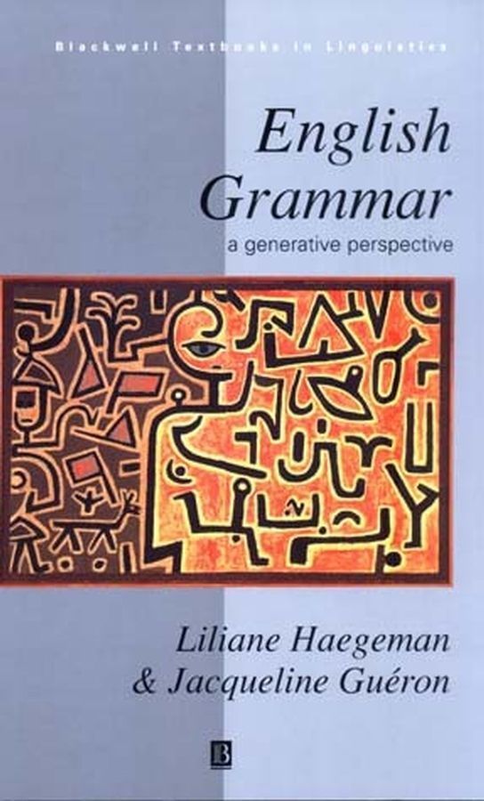 English Grammar By Liliane Haegeman, Jacqueline Guéron 9780631188384