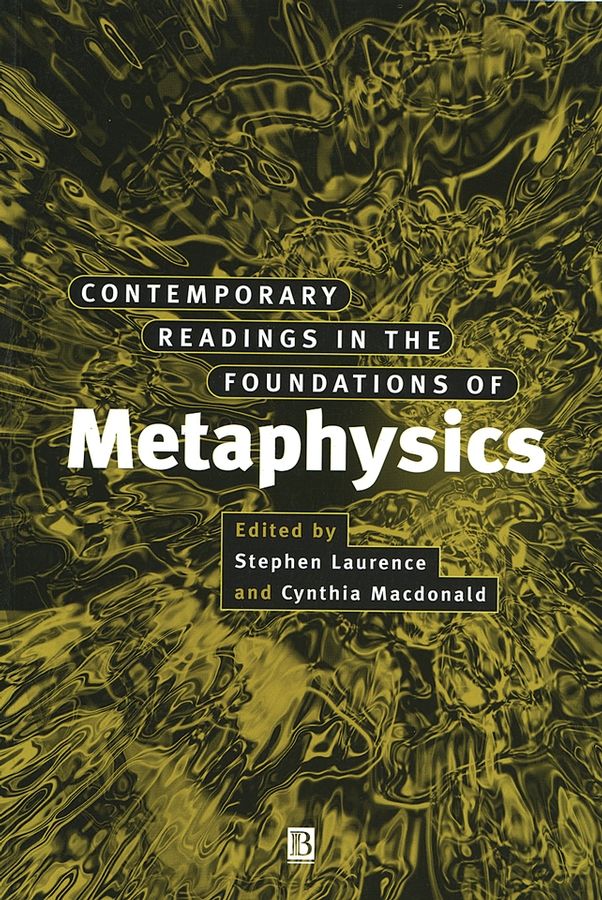 Contemporary Readings in the Foundations of Metaphysics By S Laurence