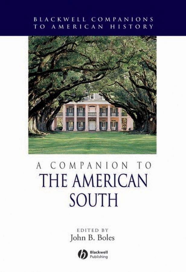 A Companion to the American South By John B. Boles 9780631213192