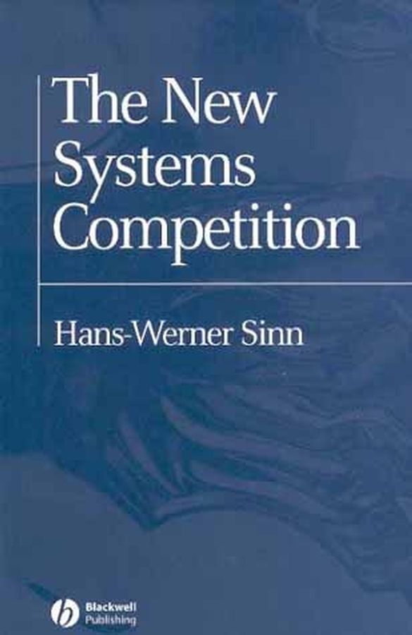 The New Systems Competition By Hans?Werner Sinn 9780631219514