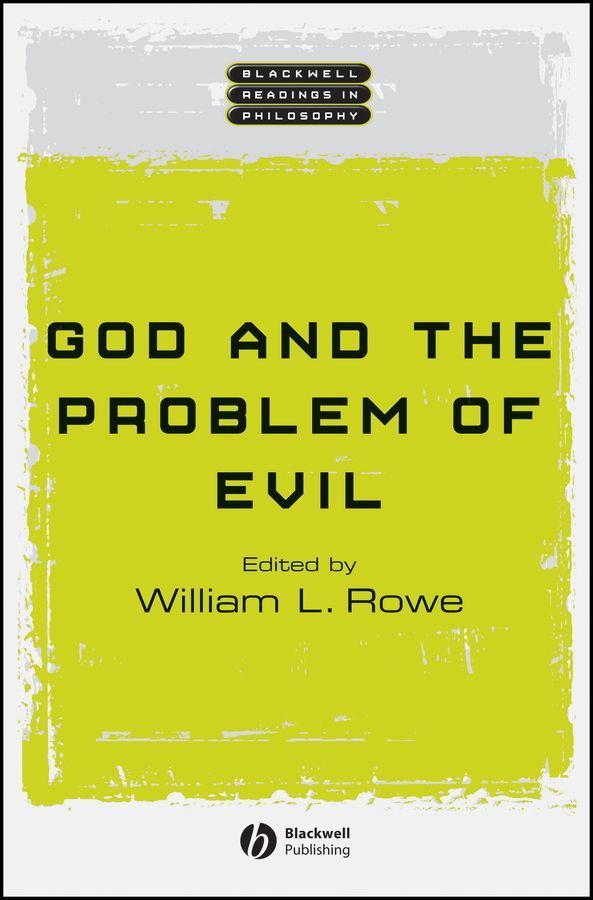God and the Problem of Evil By WL Rowe 9780631222200 (Hardback)