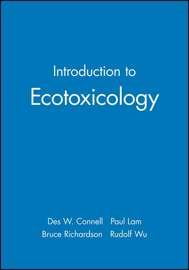 Introduction to Ecotoxicology By Des W. Connell 9780632038527