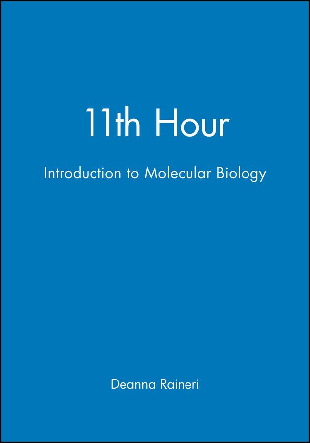 11th Hour Molecular Biology By B. Raineri 9780632043798 (Paperback)