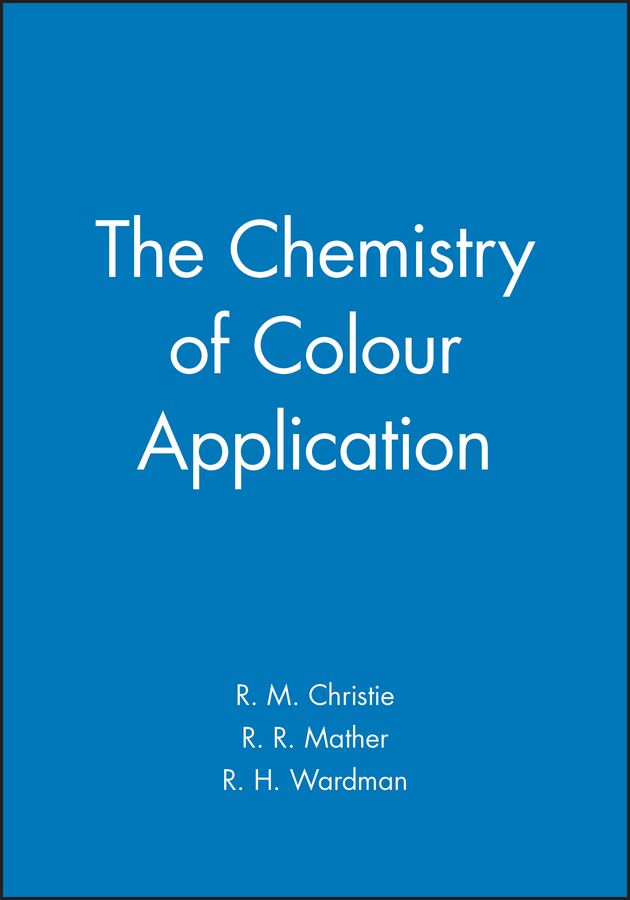 The Chemistry of Colour Application 9780632047826 (Hardback)