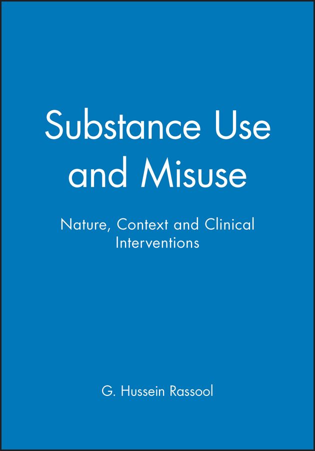 Substance Use and Misuse By G. Hussein Rassool 9780632048847