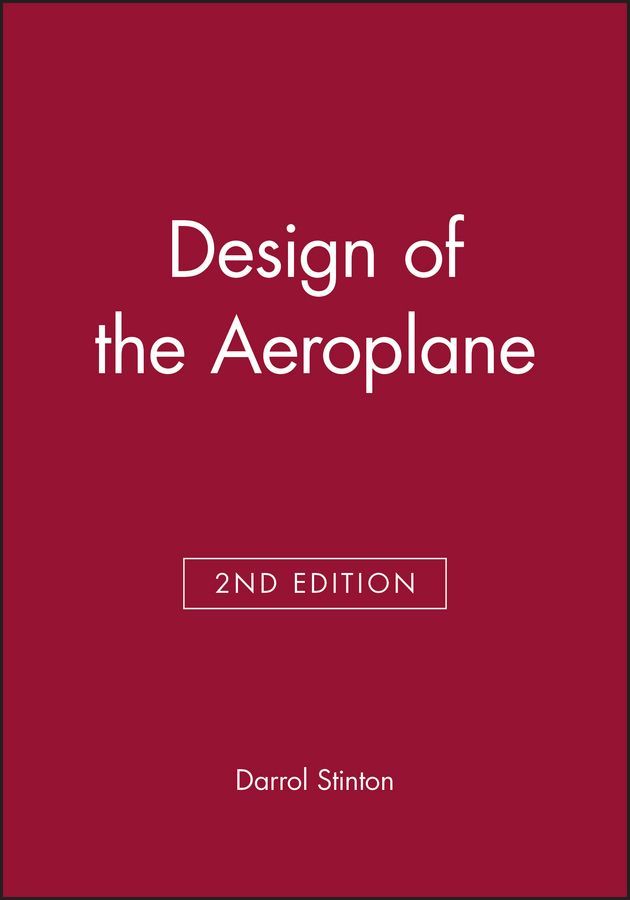 Design of the Aeroplane 2e By Stinton 9780632054015 (Paperback)