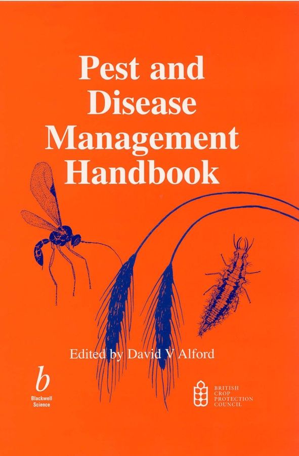 Pest and Disease Management Handbook By David V. Alford 9780632055036