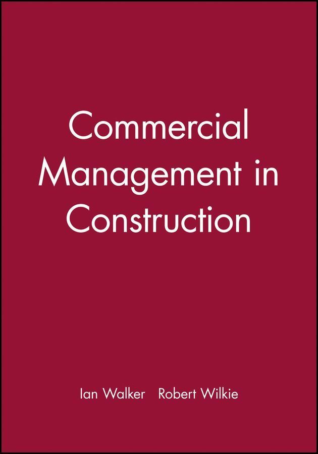 Commercial Management in Construction By I Walker 9780632058273