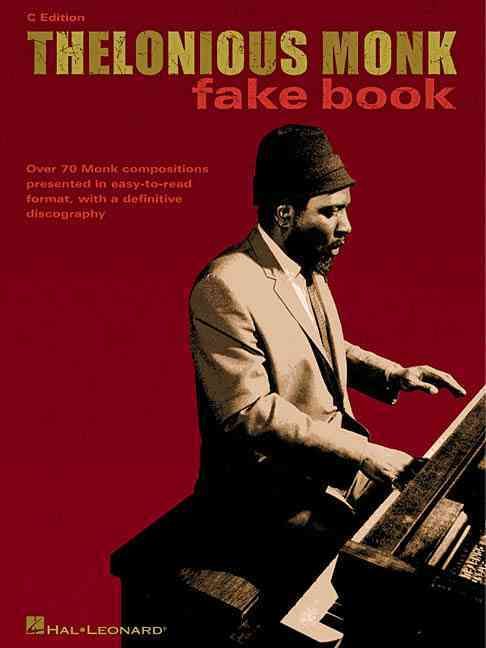 Thelonious Monk Fake Book: C Edition By Thelonious Monk 9780634039188