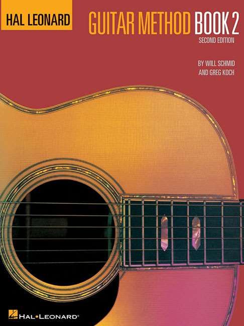 HAL LEONARD GUITAR METHOD BK 2 By Will Schmid 9780634045530
