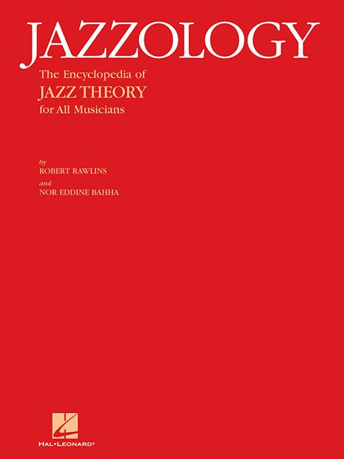Jazzology : The Encyclopedia of Jazz Theory for All Musicians (Book)