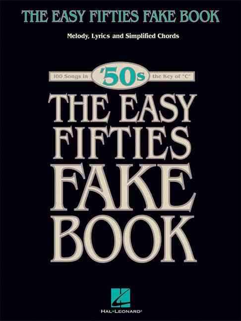 The Easy Fifties Fake Book By Hal Leonard Corp (creator) 9780634091223