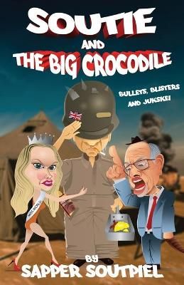 Soutie and the Big Crocodile By Sapper Soutpiel 9780639829029