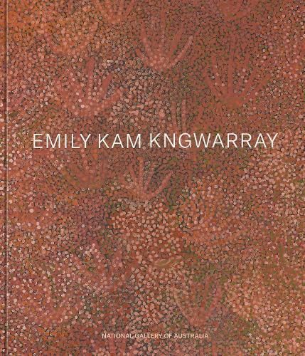 Emily Kam Kngwarray 9780642335050 (Hardback)