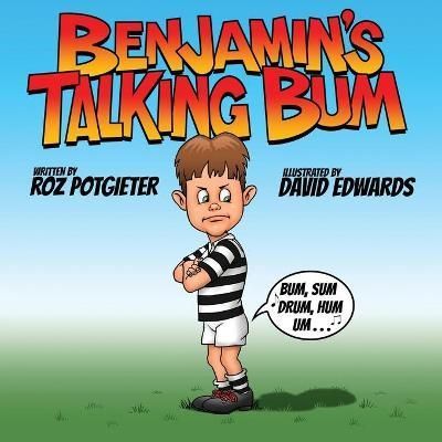 Benjamin's Talking Bum By Potgieter 9780645000498 (Paperback)
