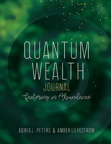 Quantum Wealth Journal By Peters, Adrea, L 9780645052022 (Paperback)