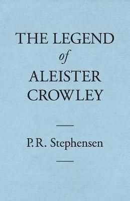 Legend of Aleister Crowley By Stephensen 9780645103939 (Paperback)