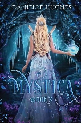 Mystica By Danielle Hughes 9780645108774 (Paperback)