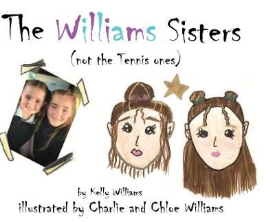 Williams Sisters (not the Tennis ones) By Williams 9780645124682