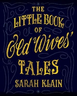 The Little Book Of Old Wives' Tales By TBD 9780645200911 (Paperback)