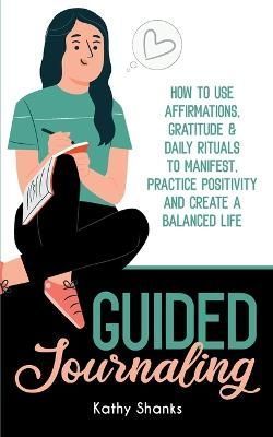 Guided Journaling By Shanks 9780645204001 (Paperback)