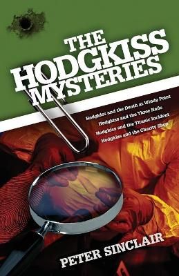 The Hodgkiss Mysteries By Peter Sinclair 9780645204100 (Paperback)