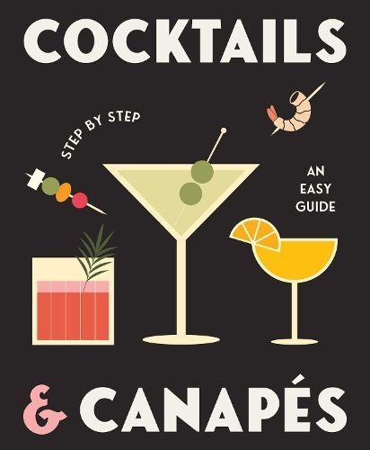 Cocktails and Canapes Step by Step By Rockpool 9780645207156