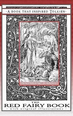 The Red Fairy Book - A Book That Inspired Tolkien 9780645212907