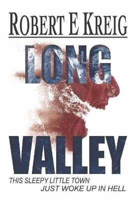 LONG VALLEY By Kreig, Robert E 9780645235401 (Paperback)