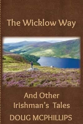 Wicklow Way By McPhillips 9780645264586 (Paperback)