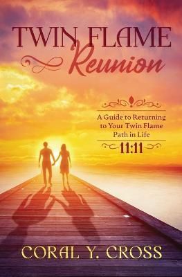 Twin Flame Reunion By Cross 9780645265408 (Paperback)