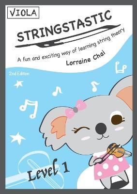 Stringstastic Level 1 - Viola By Lorraine Chai 9780645267037