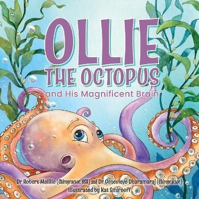Ollie the Octopus: and His Magnificent Brain By Melillo, Dr Robert