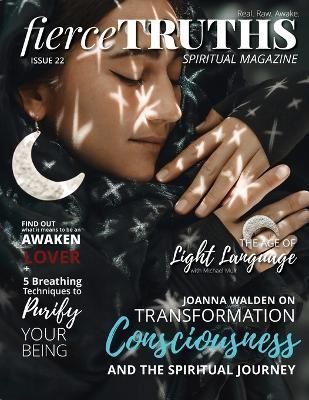 Fierce Truths Magazine - Issue 22 By Fierce Truths Magazine
