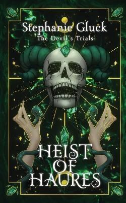 Heist of Haures By Gluck 9780645407532 (Paperback)