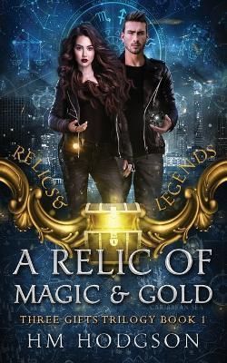 Relic Of Magic And Gold By Hodgson 9780645451603 (Paperback)