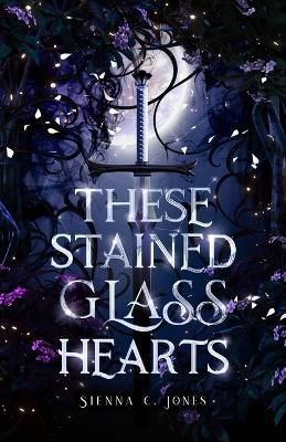 These Stained Glass Hearts By Jones, Sienna, C 9780645452204