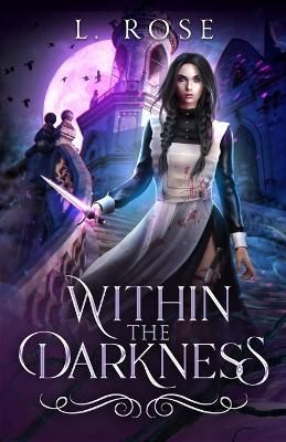 Within the Darkness By Rose 9780645460087 (Paperback)