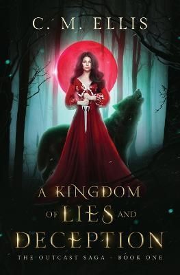 A Kingdom of Lies and Deception By C M Ellis 9780645476408 (Paperback)
